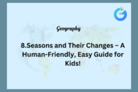 Seasons and Their Changes – A Human-Friendly, Easy Guide for Kids!