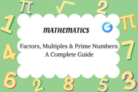 Factors, Multiples & Prime Numbers: A Complete Guide