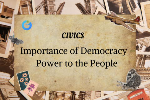 Importance of Democracy – Power to the People