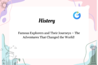 Famous Explorers and Their Journeys – The Adventures That Changed the World!