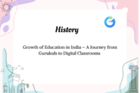 Growth of Education in India – A Journey from Gurukuls to Digital Classrooms