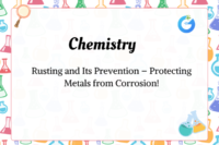 Rusting & Its Prevention – Protecting Metals from Corrosion!