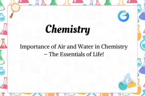 Air & Water in Chemistry: Essentials of Life Explained