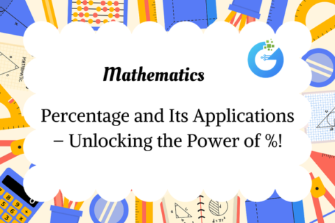 Percentage and Its Applications – Unlocking the Power of %!