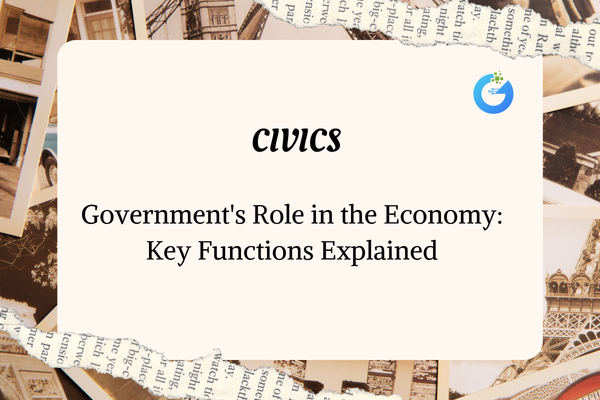 Government's Role in the Economy: Key Functions Explained