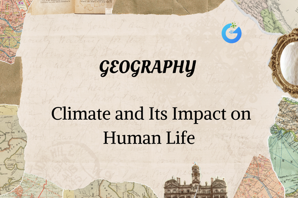 Climate and Its Impact on Human Life