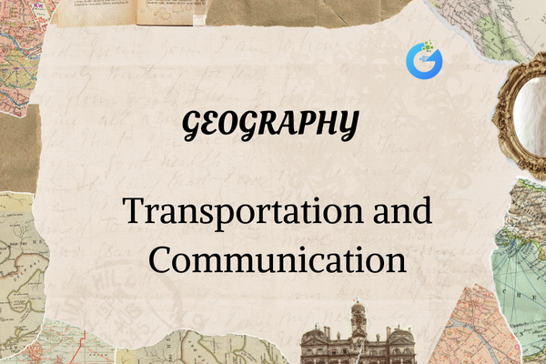 Transportation and Communication