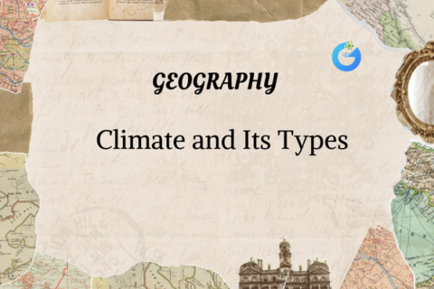 Climate and Its Types | Weather Patterns Explained