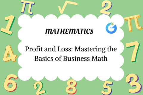 Profit and Loss: Mastering the Basics of Business Math