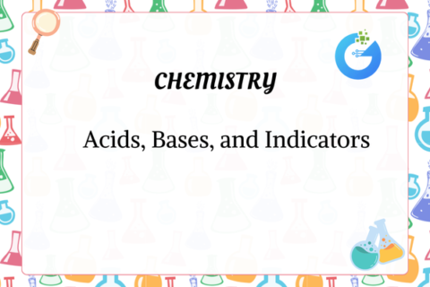 Acids, Bases, and Indicators