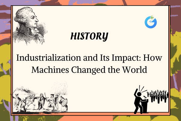 Impact of Industrialization & Machines