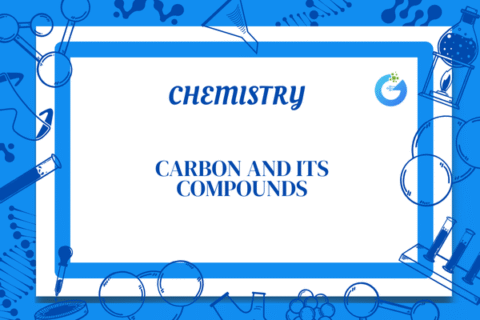 Understanding Carbon and Its Compounds