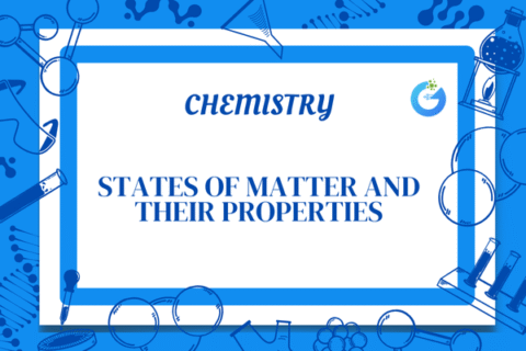 States of Matter and Their Properties