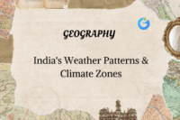 India's Weather Patterns & Climate Zones