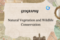 Natural Vegetation and Wildlife Conservation